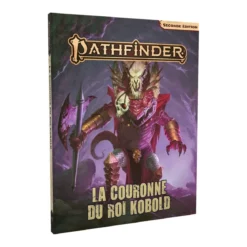 Pathfinder 2 : La Couronne du Roi Kobold