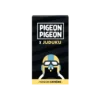 Pigeon Pigeon x Juduku - Version Extrême