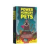 Power Hungry Pets