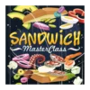 Sandwich MasterClass