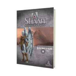 Shaan Renaissance : Le Feu sous la Glace - Tome 2