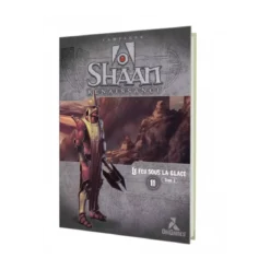 Shaan Renaissance : Le Feu sous la Glace - Tome 3