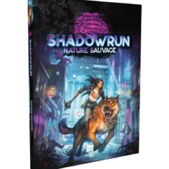 Shadowrun 6 - Nature Sauvage