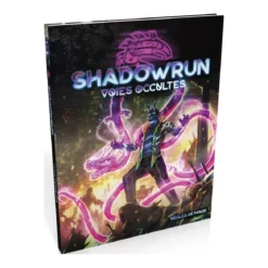 Shadowrun 6 - Voies occultes
