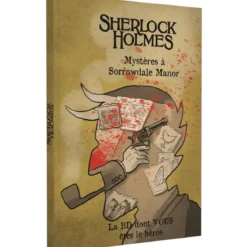 Sherlock Holmes - Mystères à Sorrowdale Manor : La BD dont vous êtes le héros