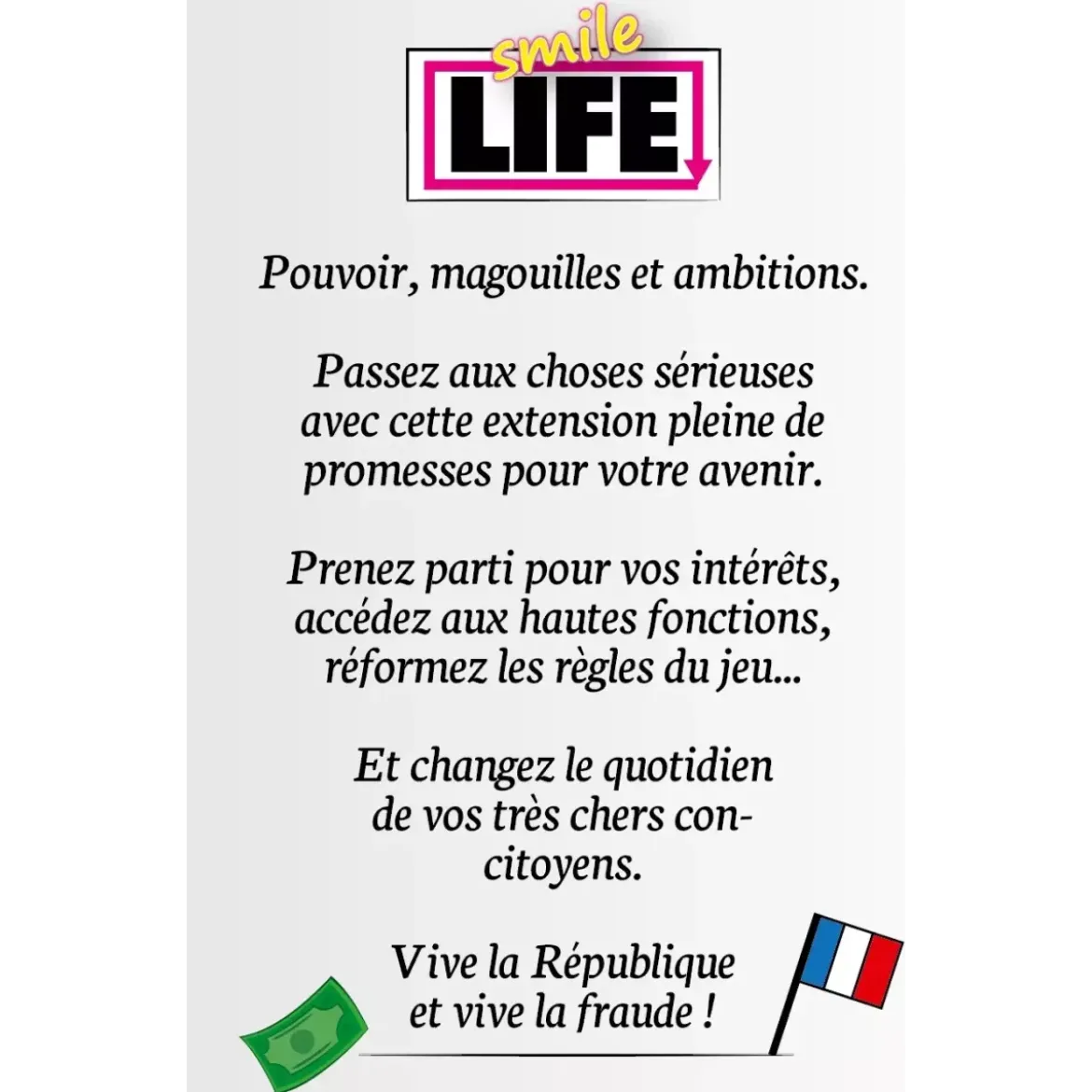Smile Life : Politique - Extension