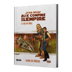 Star Wars Aux Confins de l’Empire : Livre de Règles
