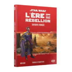 Star Wars L'Ère de la Rébellion : Entente Forcée