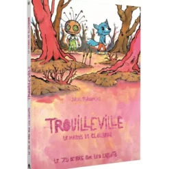 Trouilleville - Livre 2 : Le Marais